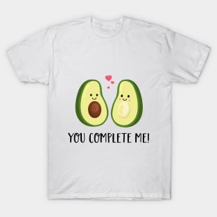 You complete me T Shirt- Avocado Couple-Valentines Day Gift T-Shirt